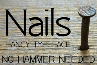 The Power of Nails: A Unique Typeface for Impactful Design